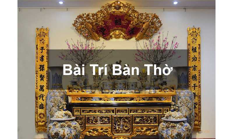 cách bài trí bàn thờ hợp phong thủy